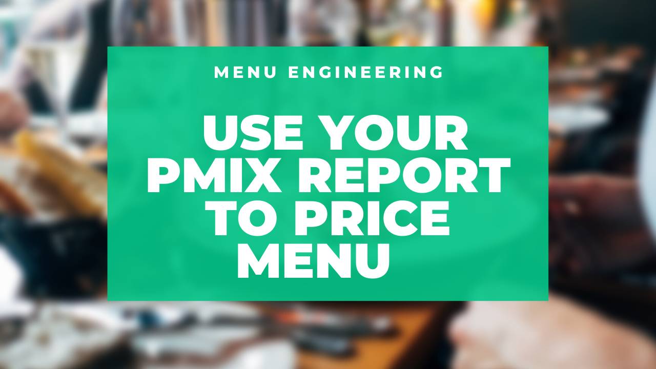 Why You Should Use Menu Mix for Menu Pricing