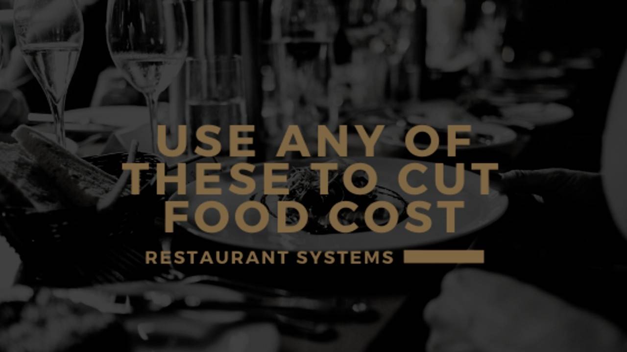 5 Ways to Cut Restaurant Food Cost