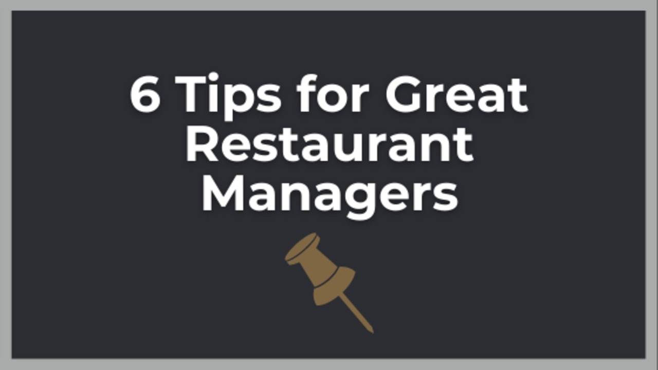 Restaurant Management Tips for a Top Notch Team