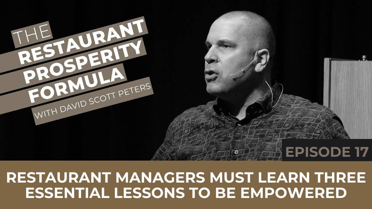Restaurant Managers Must Learn Three Essential Lessons to be Empowered