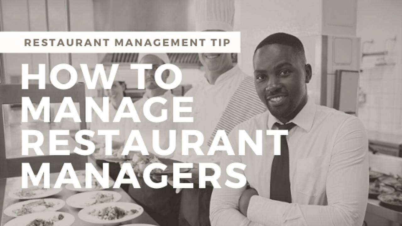How to Manage Your Restaurant Management Team to Success