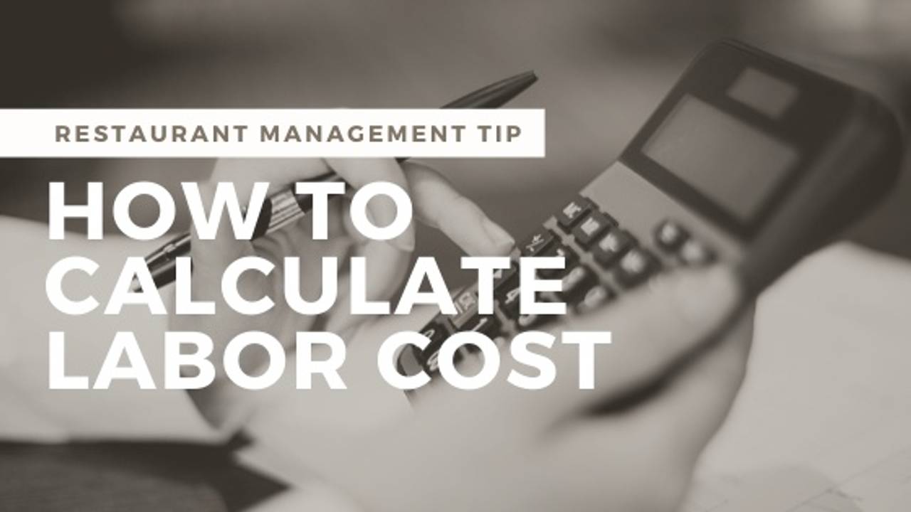 How to Calculate Restaurant Labor Cost 
