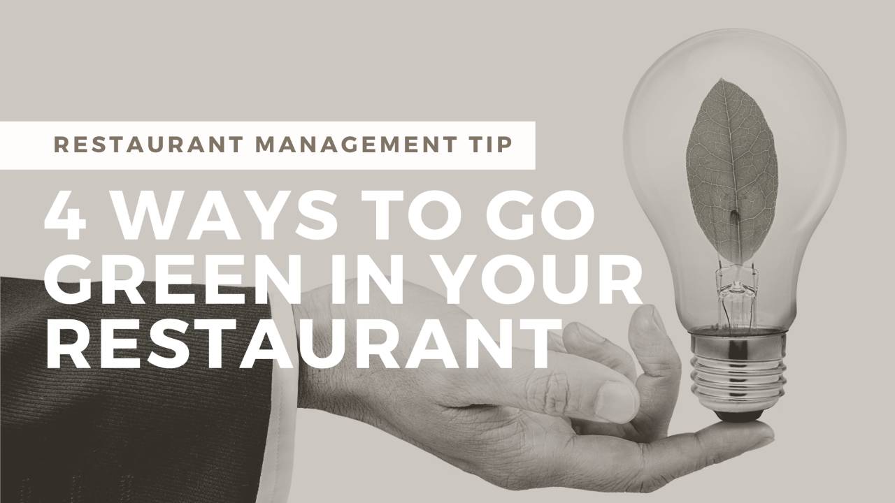 Sustainable Practices for Restaurants: How to Go Green and Save Money