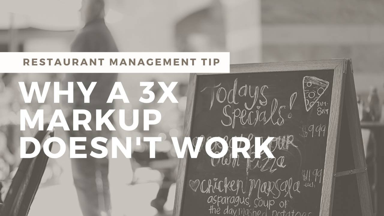 Why a 3-Time Markup Doesn’t Work for Pricing a Menu