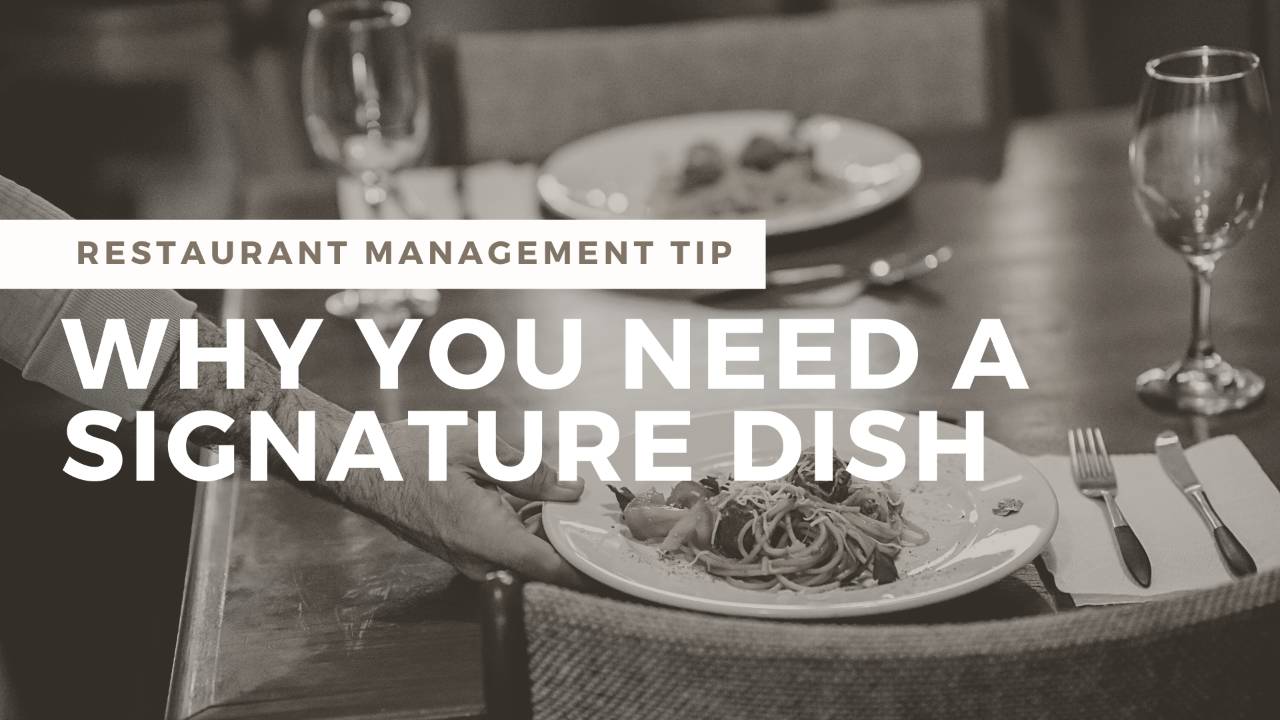 Why Your Restaurant Needs a Signature Dish