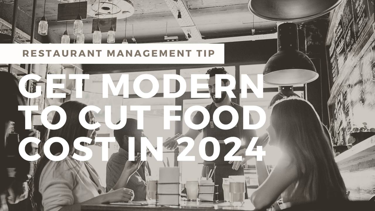 A 2024 Guide to Cut Food Cost with Modern Inventory Software