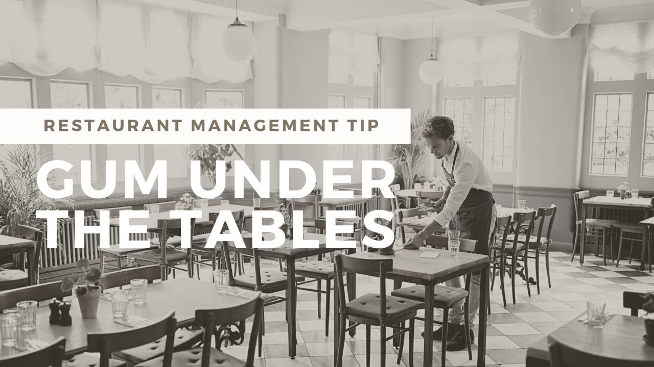 A Tale of 2 Restaurants and the Gum Under Their Tables