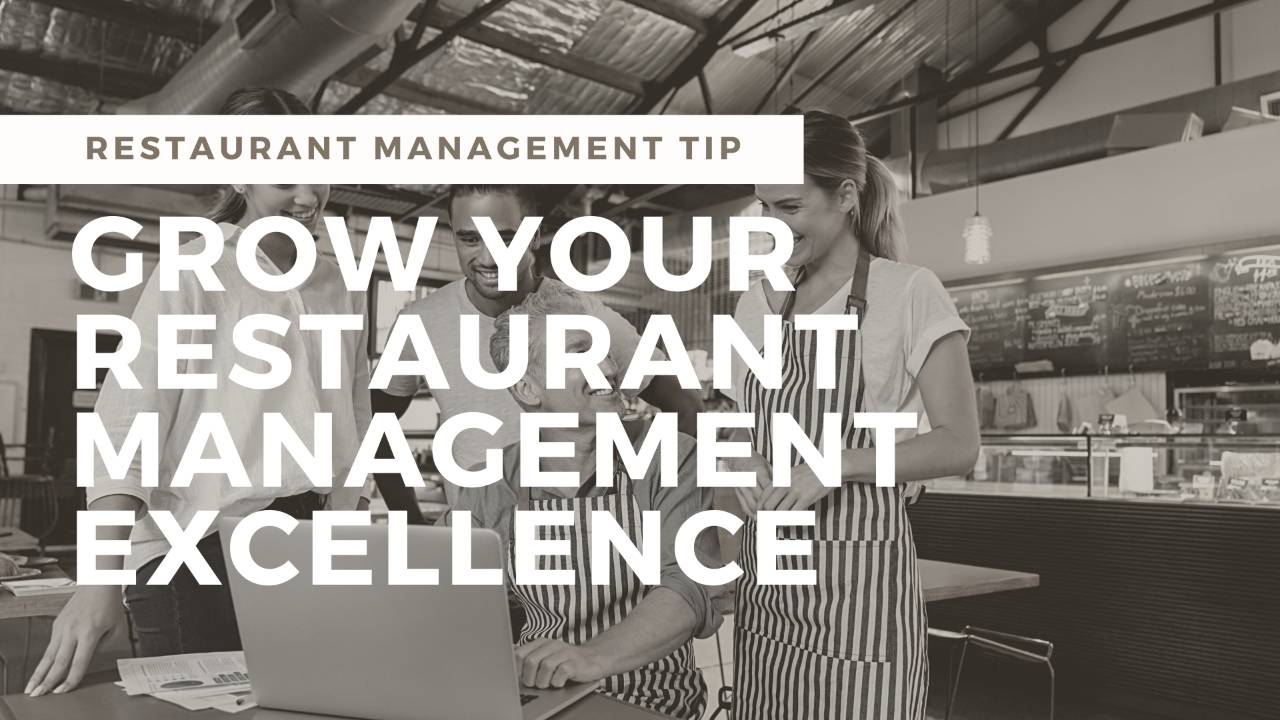 A Special Practice to Grow Your Restaurant Management Excellence