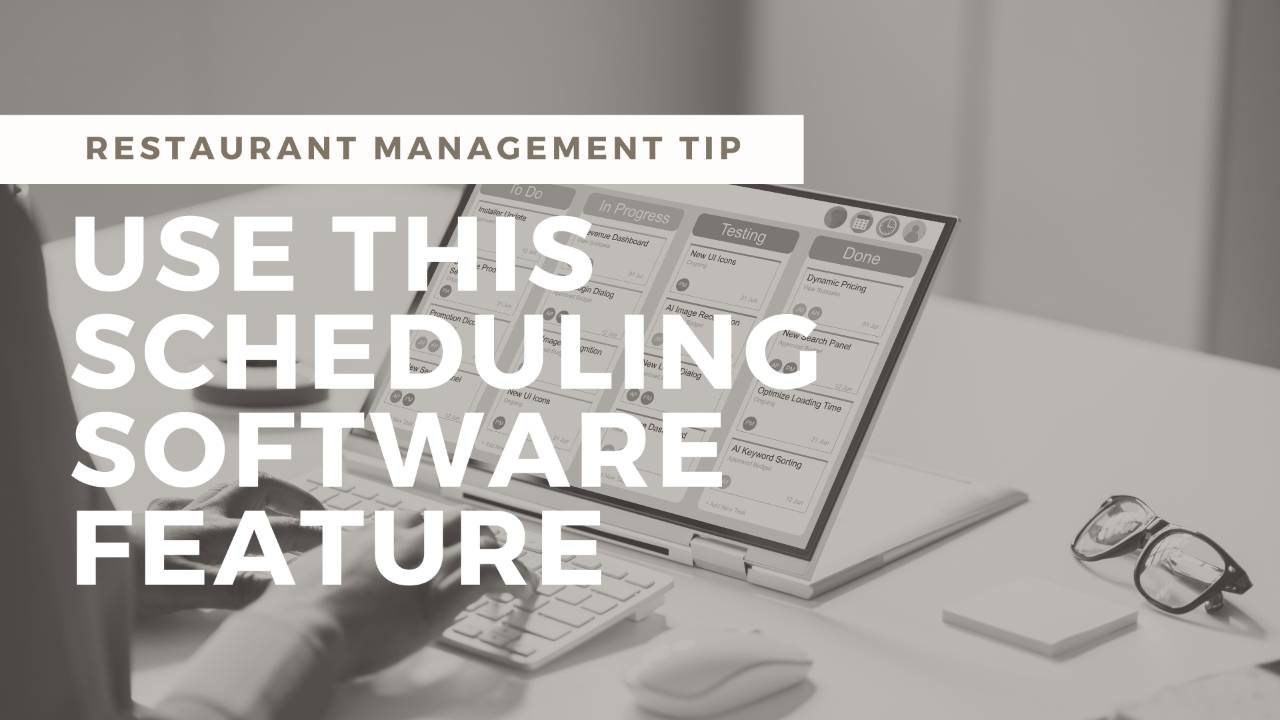 The Most Overlooked Feature of Restaurant Scheduling Software