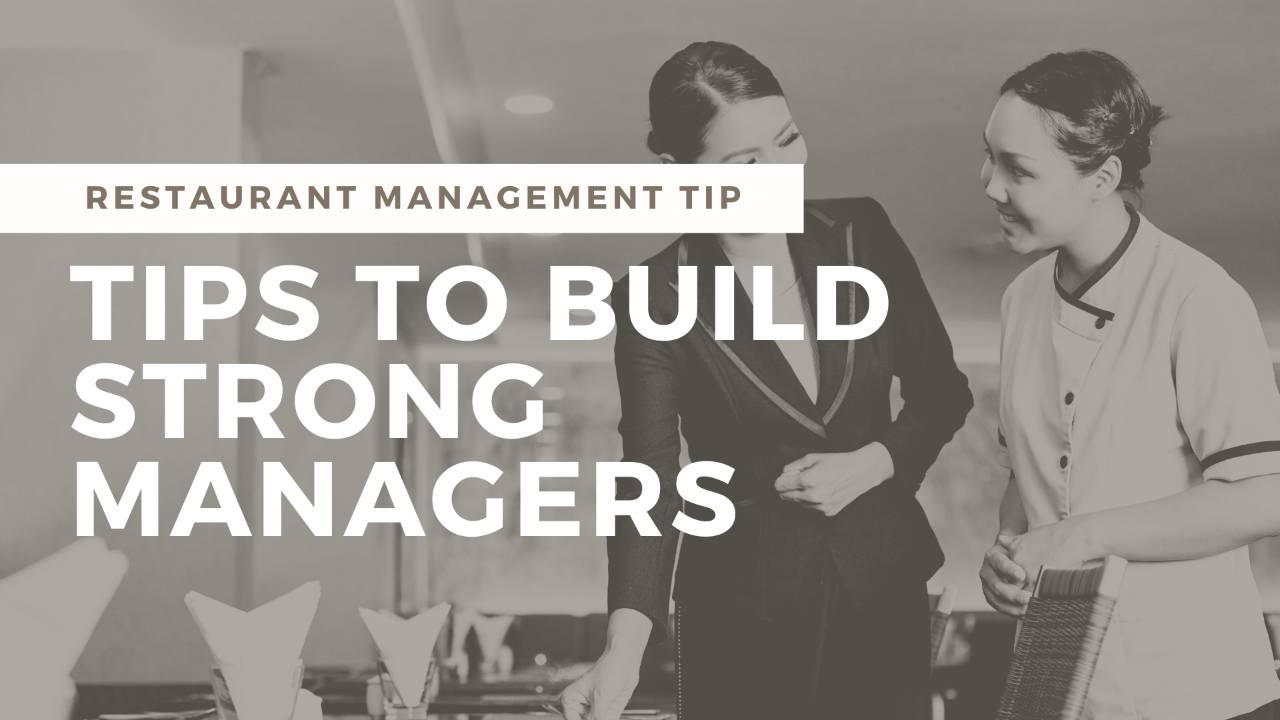 How to Get Your Restaurant Managers to Do What You Want