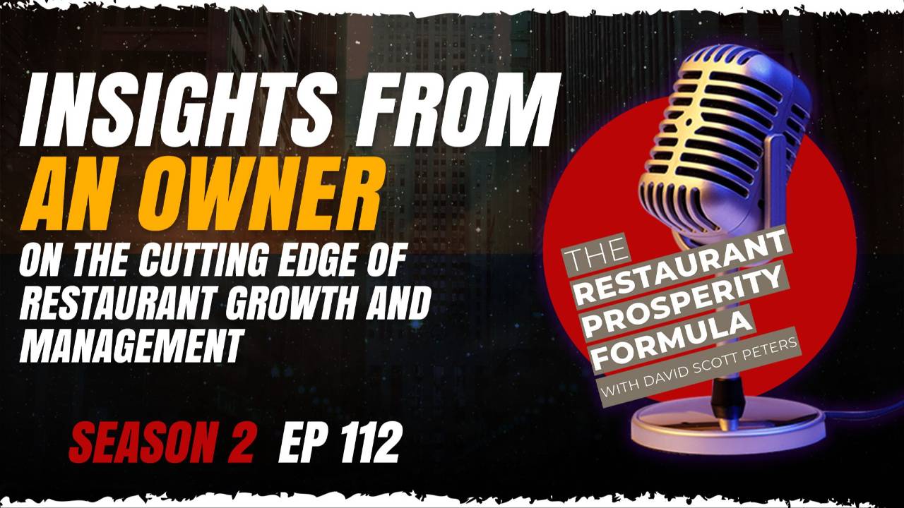 An Owner on the Cutting Edge of Restaurant Growth and Management