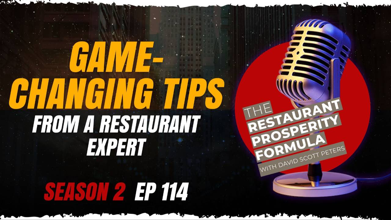 Game-Changing Tips from a Restaurant Expert and Restaurant Owner
