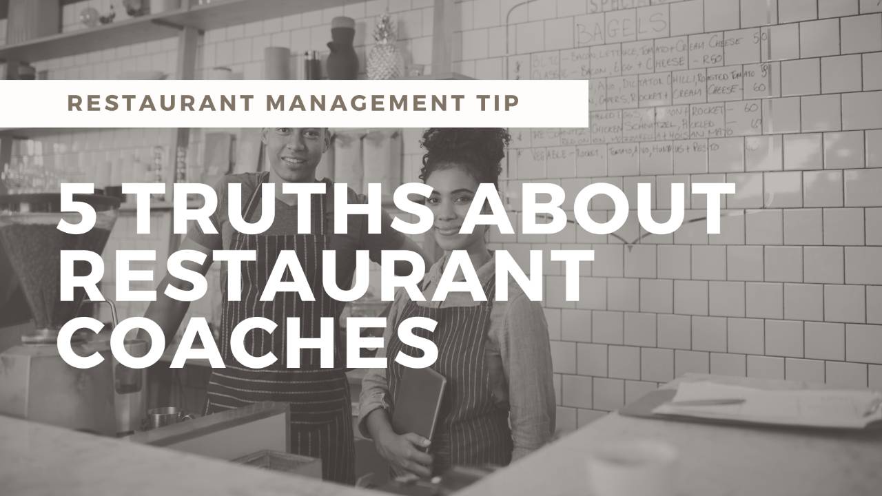 5 Truths About Choosing the Right Restaurant Coach