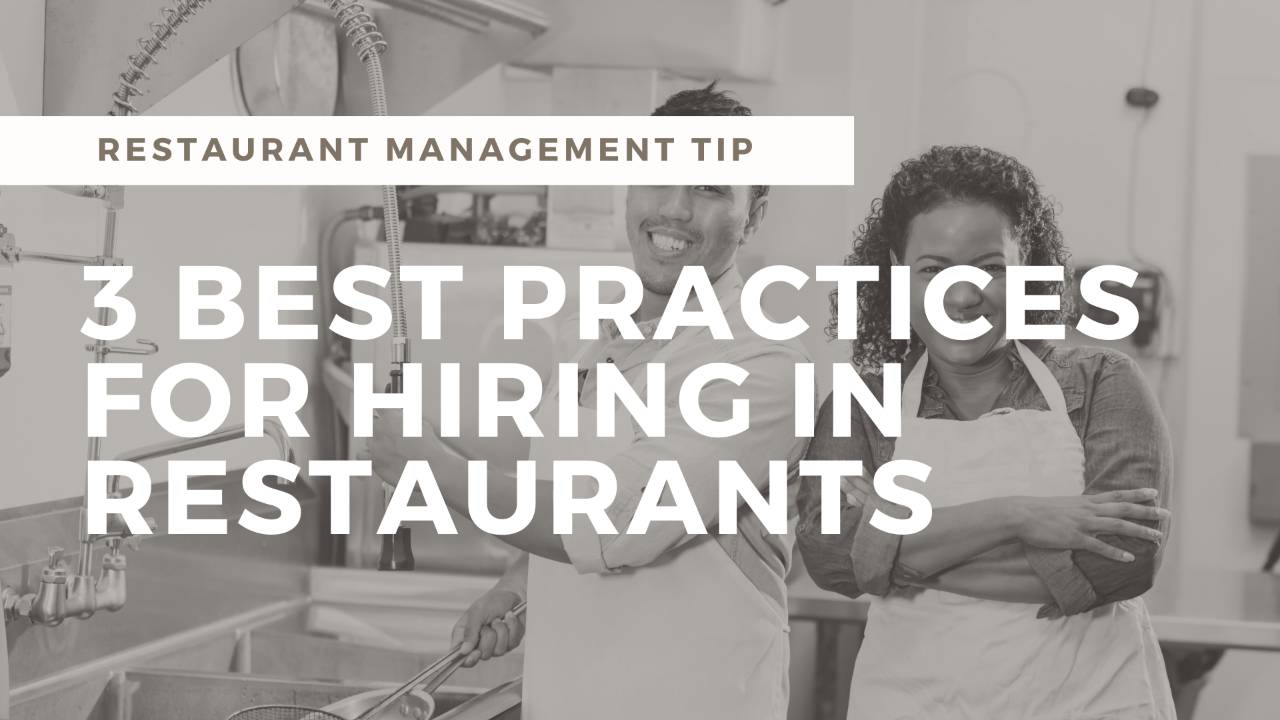 3 Best Practices for Hiring Restaurant Employees