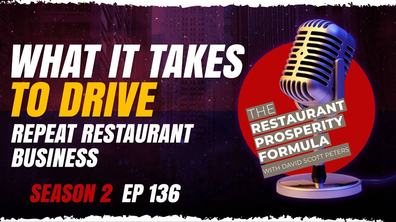 What It Truly Takes to Drive Repeat Restaurant Business