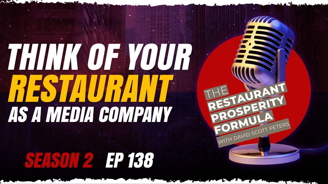 Why Every Restaurant Needs to Think Like a Media Company