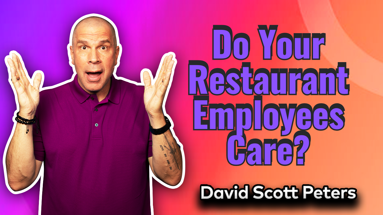 Why Your Restaurant Staff Doesn’t Care (And What To Do About It)