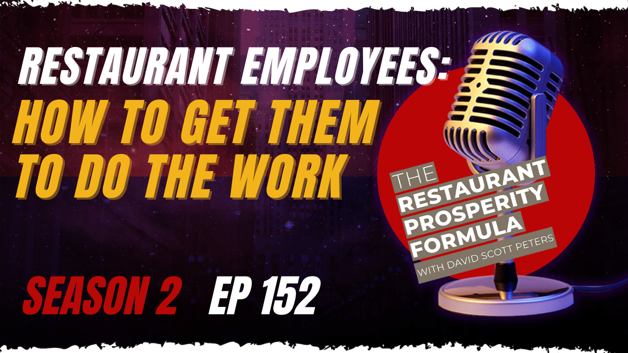 How to Get People to Do the Work in Your Restaurant